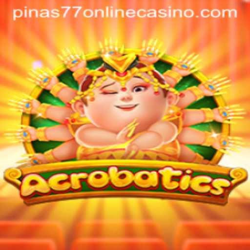 Exploring Acrobatics: A Thrilling Addition to Pinas77 Online Casino