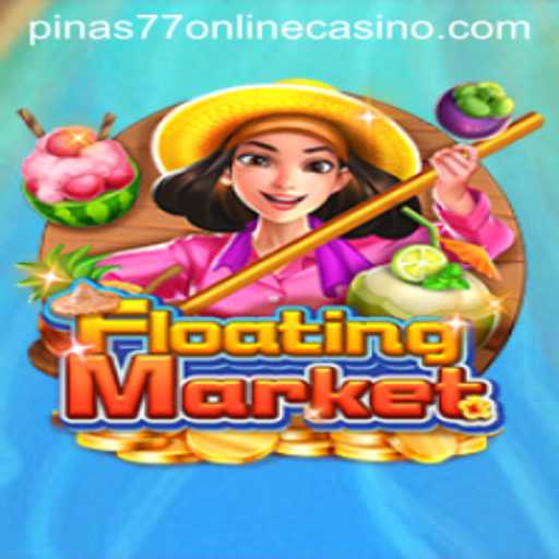 Discover the Thrills of FloatingMarket at Pinas77 Online Casino