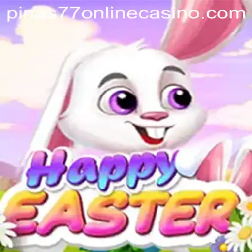 Exploring the Enchanting World of 'HappyEaster' at Pinas77 Online Casino