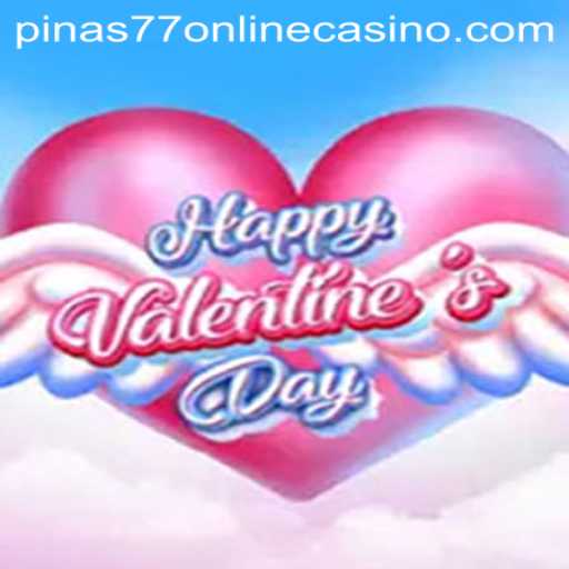 Discover the Wonders of HappyValentinesDay Game at Pinas77 Online Casino