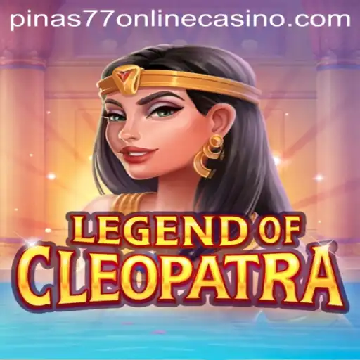 Explore the Enchanting World of LegendOfCleopatra at Pinas77 Online Casino