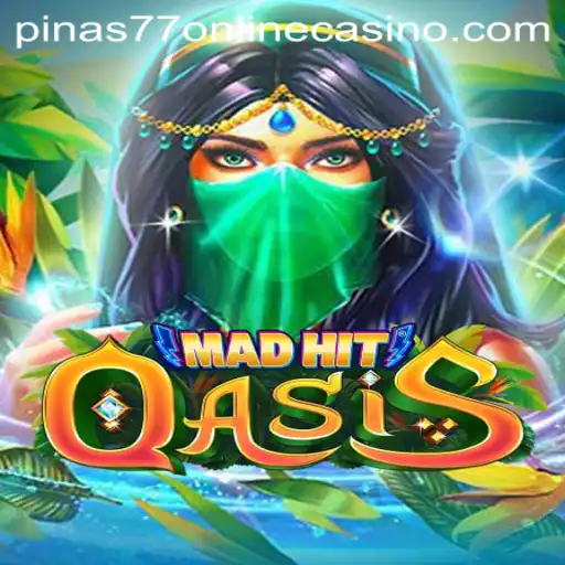 Exploring MadHitOasis: A Thrilling Adventure in Pinas77 Online Casino
