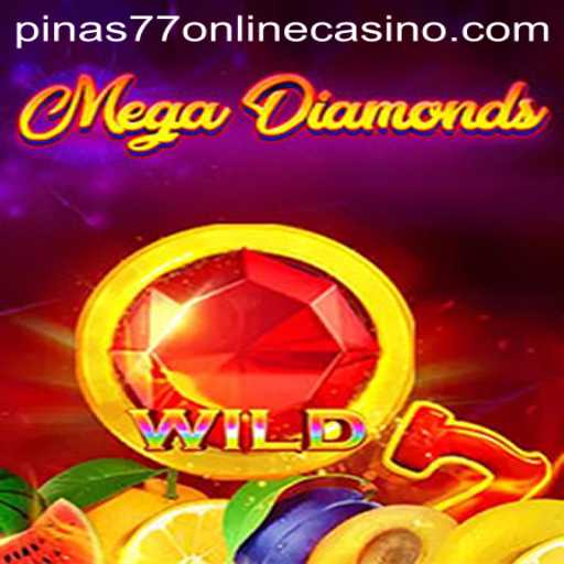 Exploring MegaDiamond in the Pinas77 Online Casino Universe