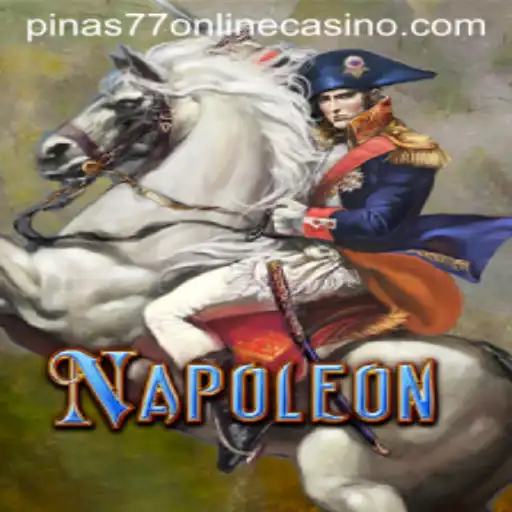 Exploring Napoleon at Pinas77 Online Casino
