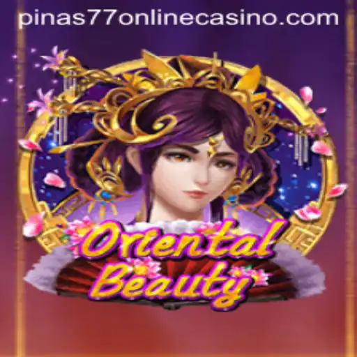 Exploring the Exciting World of OrientalBeauty at Pinas77 Online Casino
