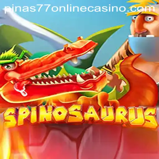 Spinosaurus: A Thrilling Adventure in Pinas77 Online Casino