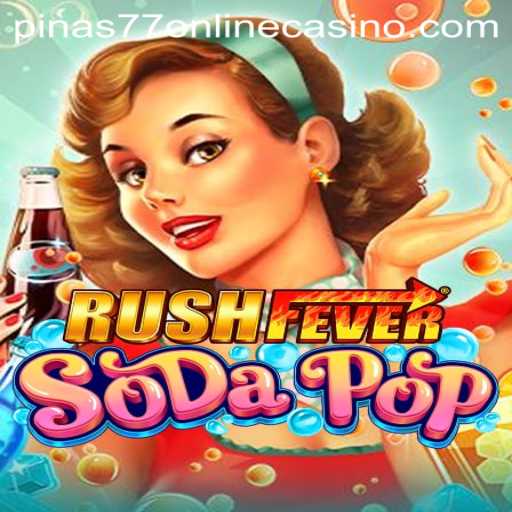 Experience the Thrills of RushFeverSodaPop