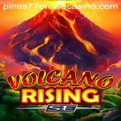 Explore the Thrilling World of VolcanoRisingSE at Pinas77 Online Casino